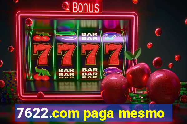 7622.com paga mesmo